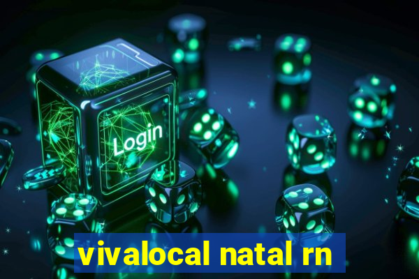 vivalocal natal rn